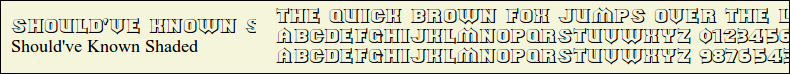 Picture Preview of The Font - Should've Known Shaded 